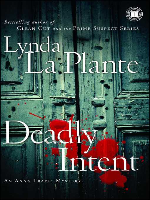 Title details for Deadly Intent by Lynda La Plante - Wait list
